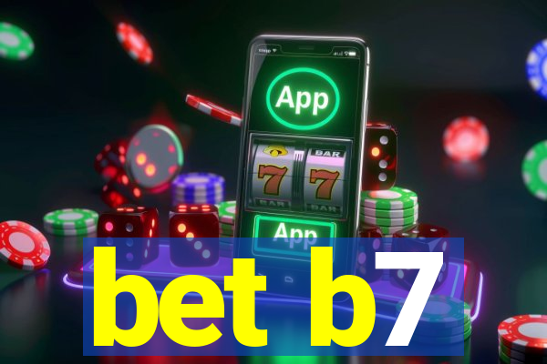 bet b7